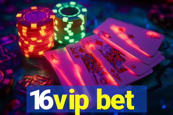 16vip bet